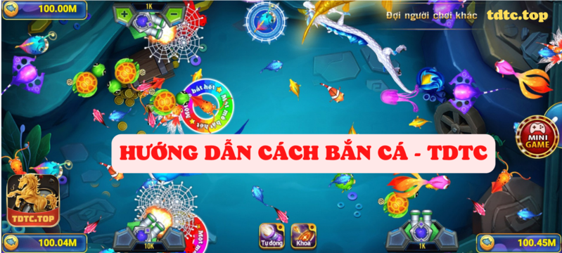 game bắn cá đổi thưởng tdtc