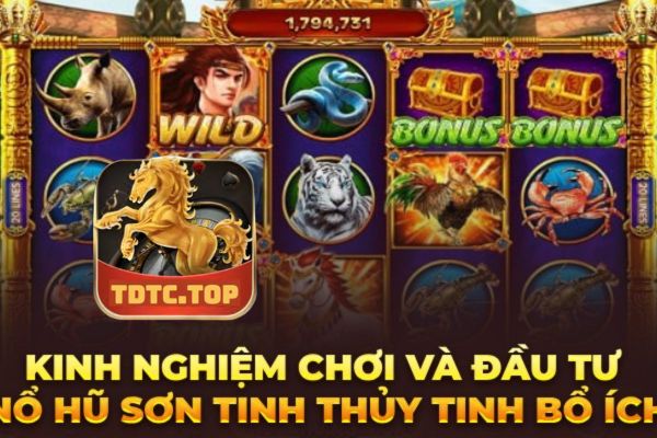 Chiến thuật bỏ tiền Nổ hũ Sơn Tinh Thủy Tinh TDTC